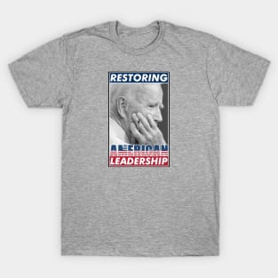 Restoring American Leadership, Joe Biden Kamala Harris Election 2020, Are We Great Again Yet? T-Shirt